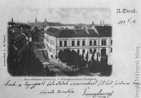 A nagyváradi Fő utca a honvéd laktanyával korabeli képeslapon